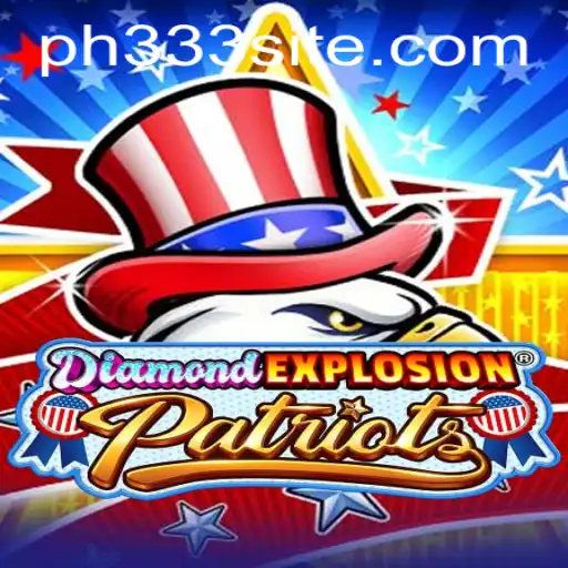Discover the Thrills of DiamondExplosionPatriots: A Unique Blend of Strategy and Adventure